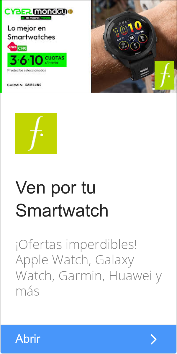 Falabella: CYBER mondaL | a los mejores l | Lo mejor en | Smartwatches | unica | CMR | s/in