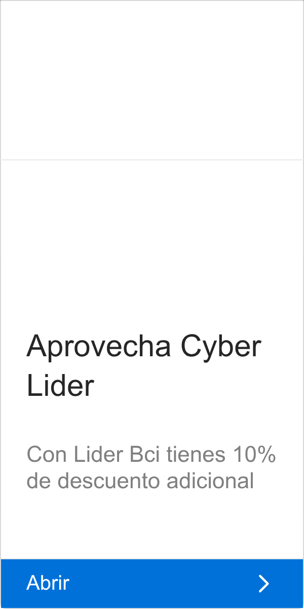 Lider: Aprovecha Cyber | Lider | Con Lider Bci tienes 10% | de descuento adicional | Ab