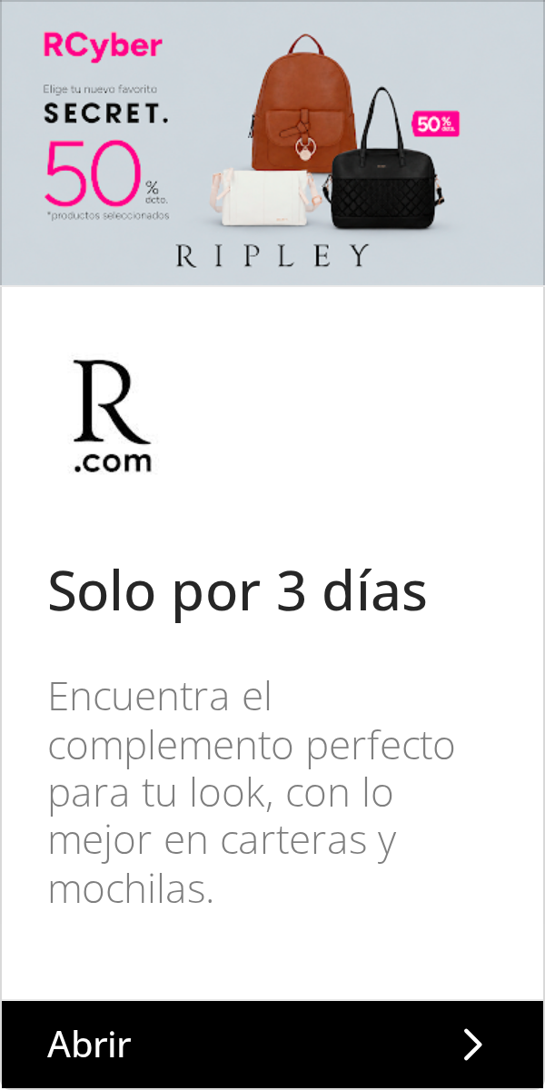 Ripley: RCyber | Elige tu nueva favorito | SECRET. | 50% | 50 | *productos seleccionados