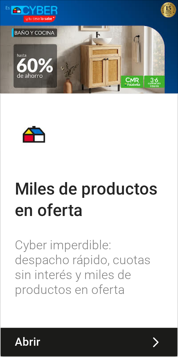 Sodimac: Es | •CYBER | 15 | y tu casa lo sabe | BAÑO Y COCINA | 60% | *Falabella | CMR | 